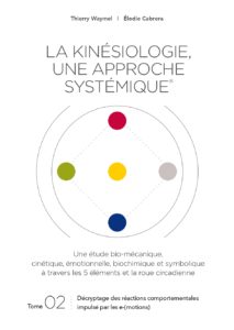 Livre La Kinésiologie Systémique Tome 2